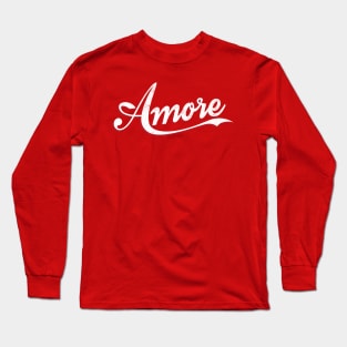 Amore! Long Sleeve T-Shirt